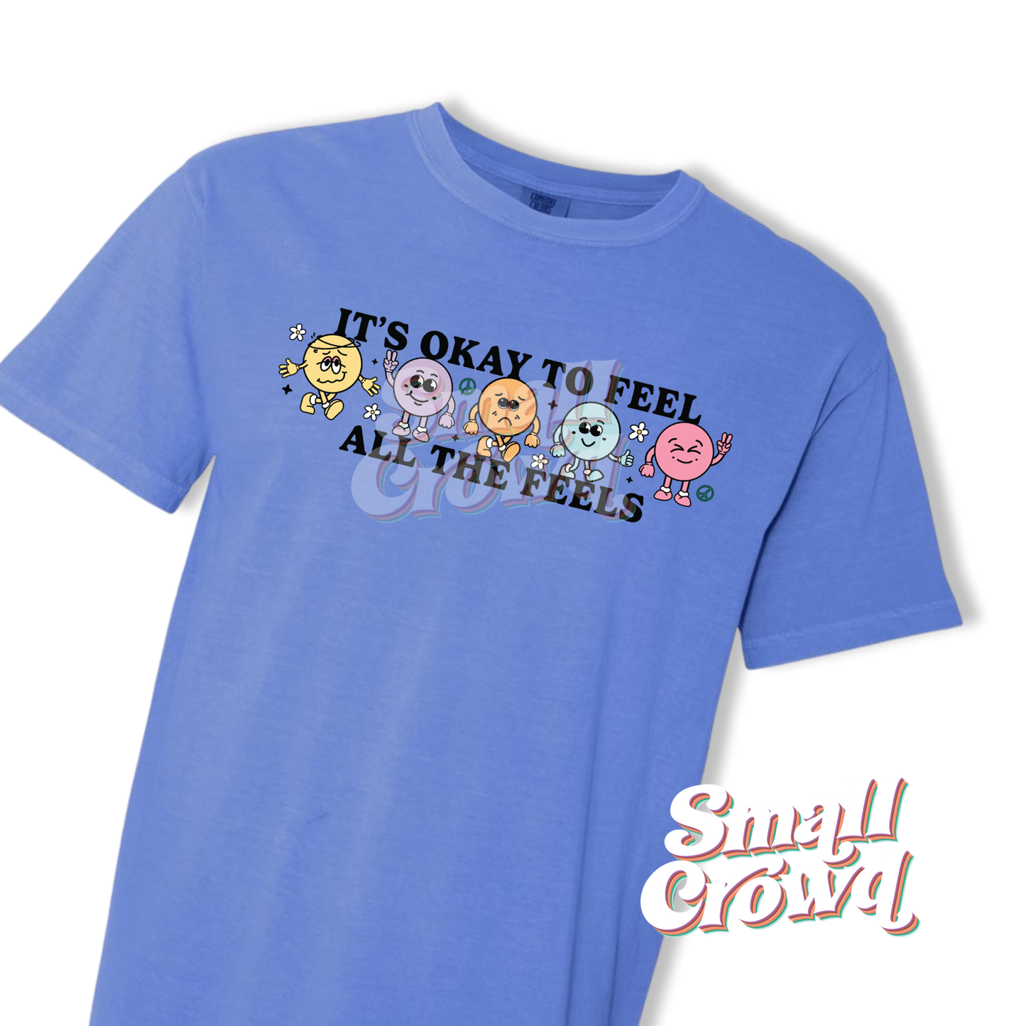 It’s Okay to Feel - Flo Blue - Comfort Colors Short Sleeve Tee