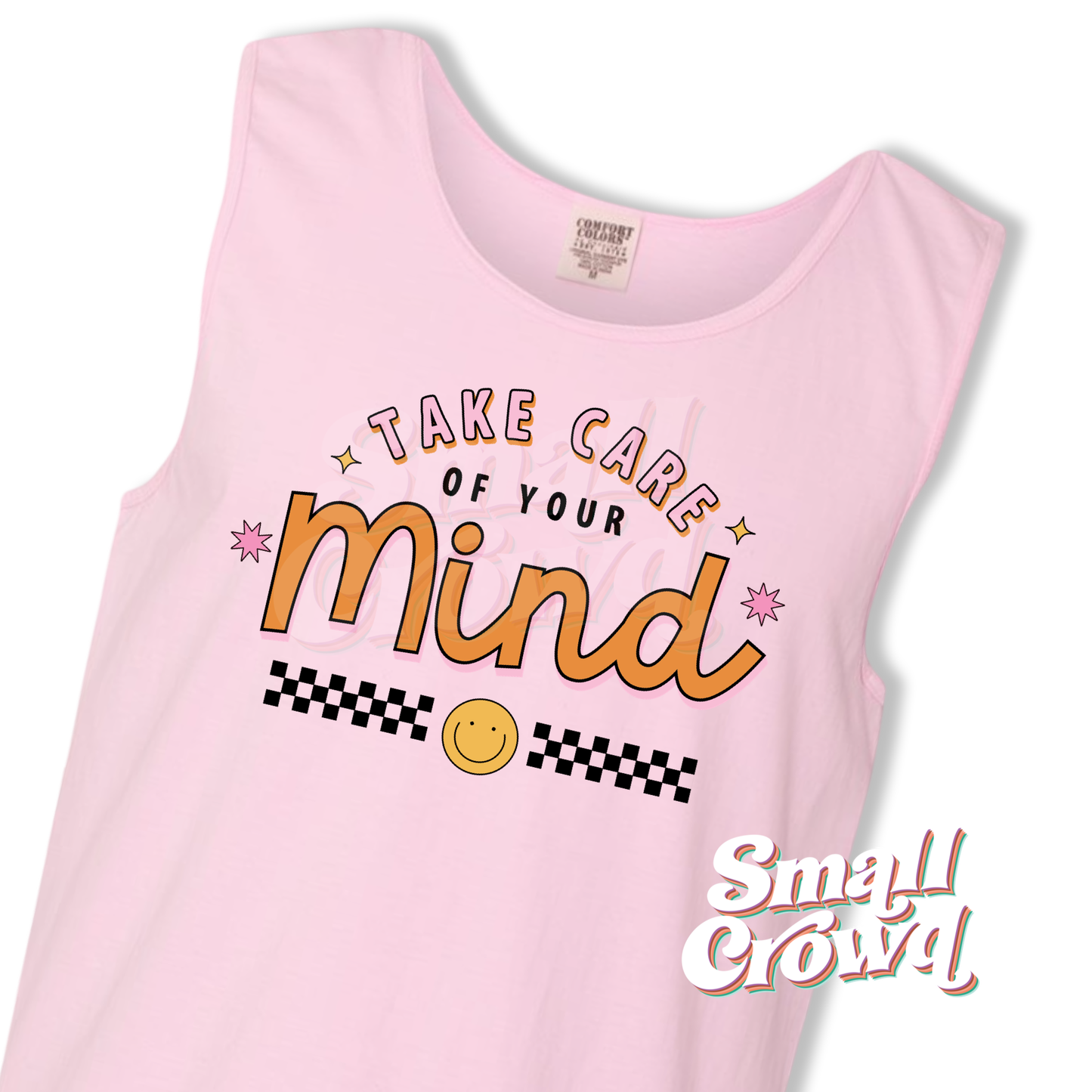 Take Care Of Your Mind - Blossom - Comfort Colors Tank Top