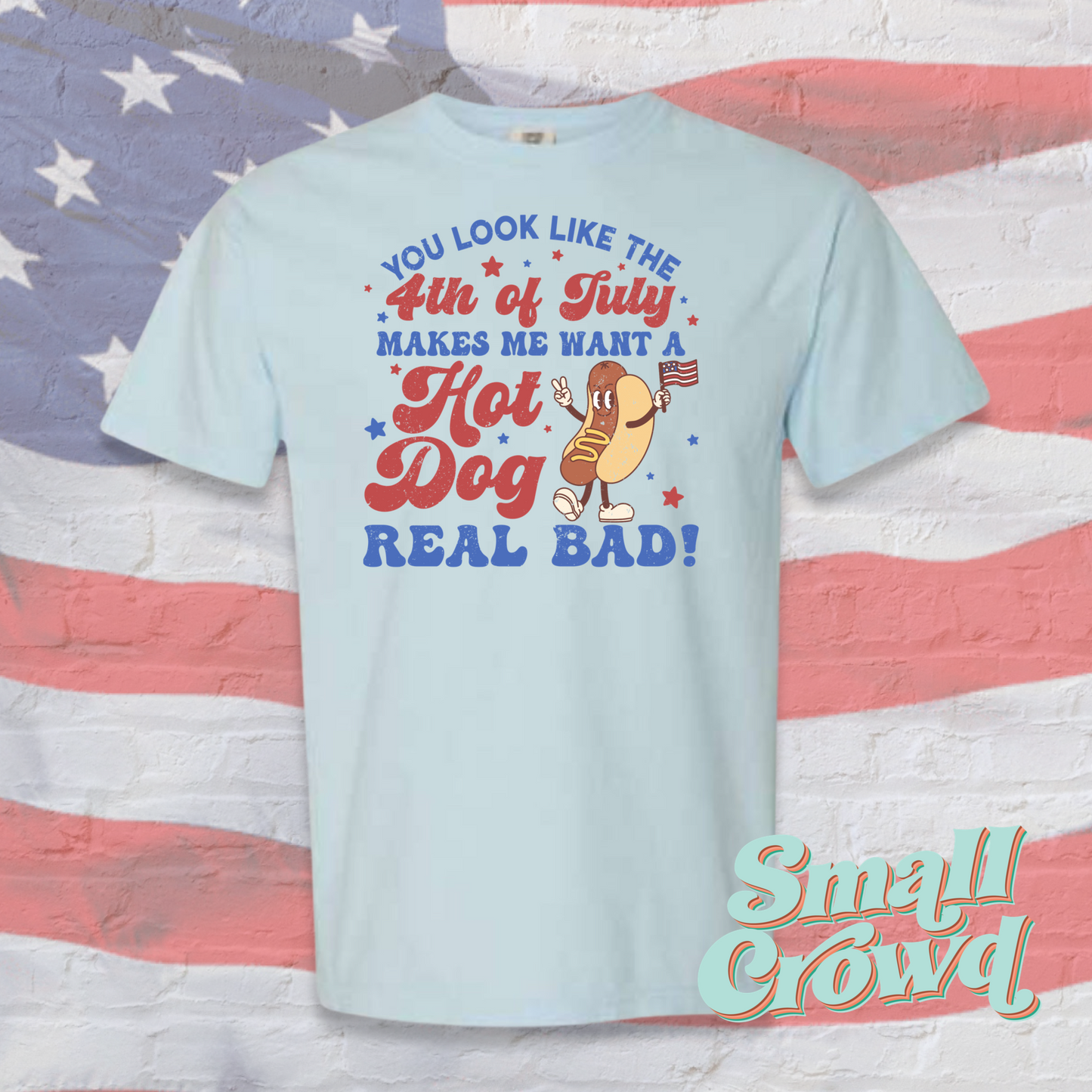 You Look Like the 4th of July (hot dog)- Light Blue