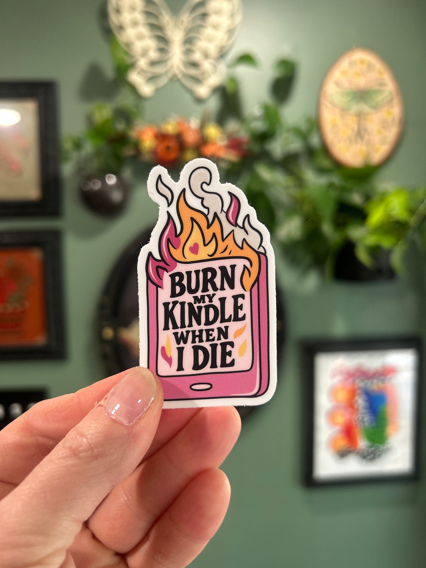 Burn My Kindle - Laptop/Waterbottle Sticker