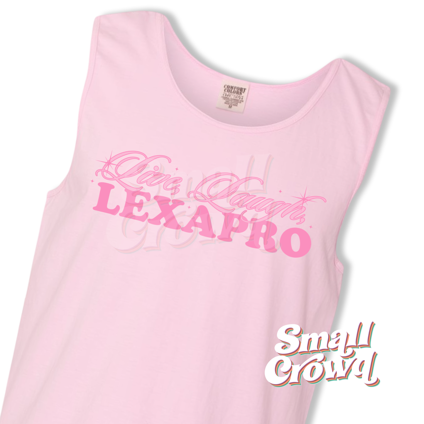 Live Laugh Lexapro - Blossom - Comfort Colors Tank Top