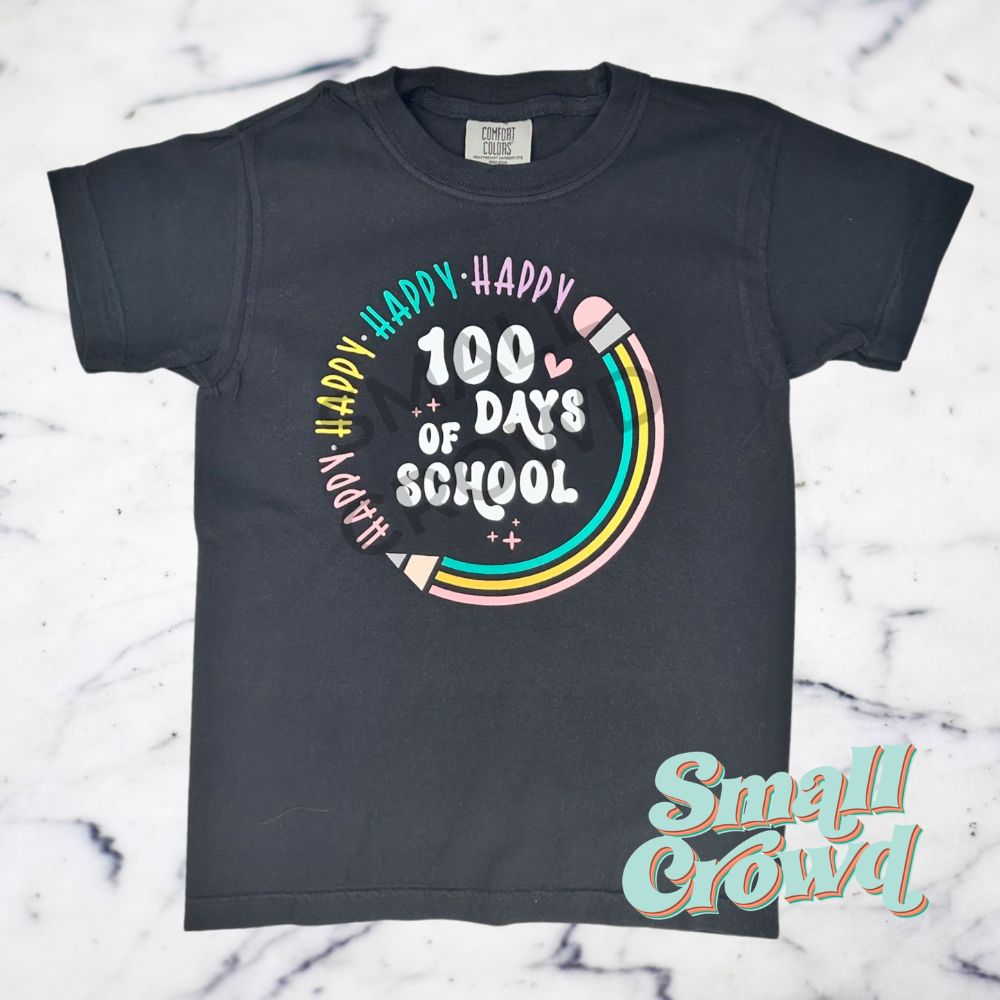 Happy 100th Day Of School on black - COMFORT COLORS™