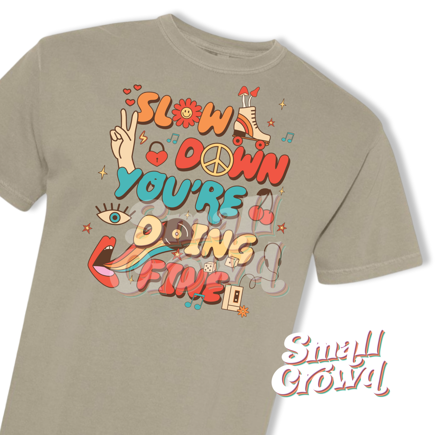 Slow Down - Sandstone - Comfort Colors Short Sleeve Tee