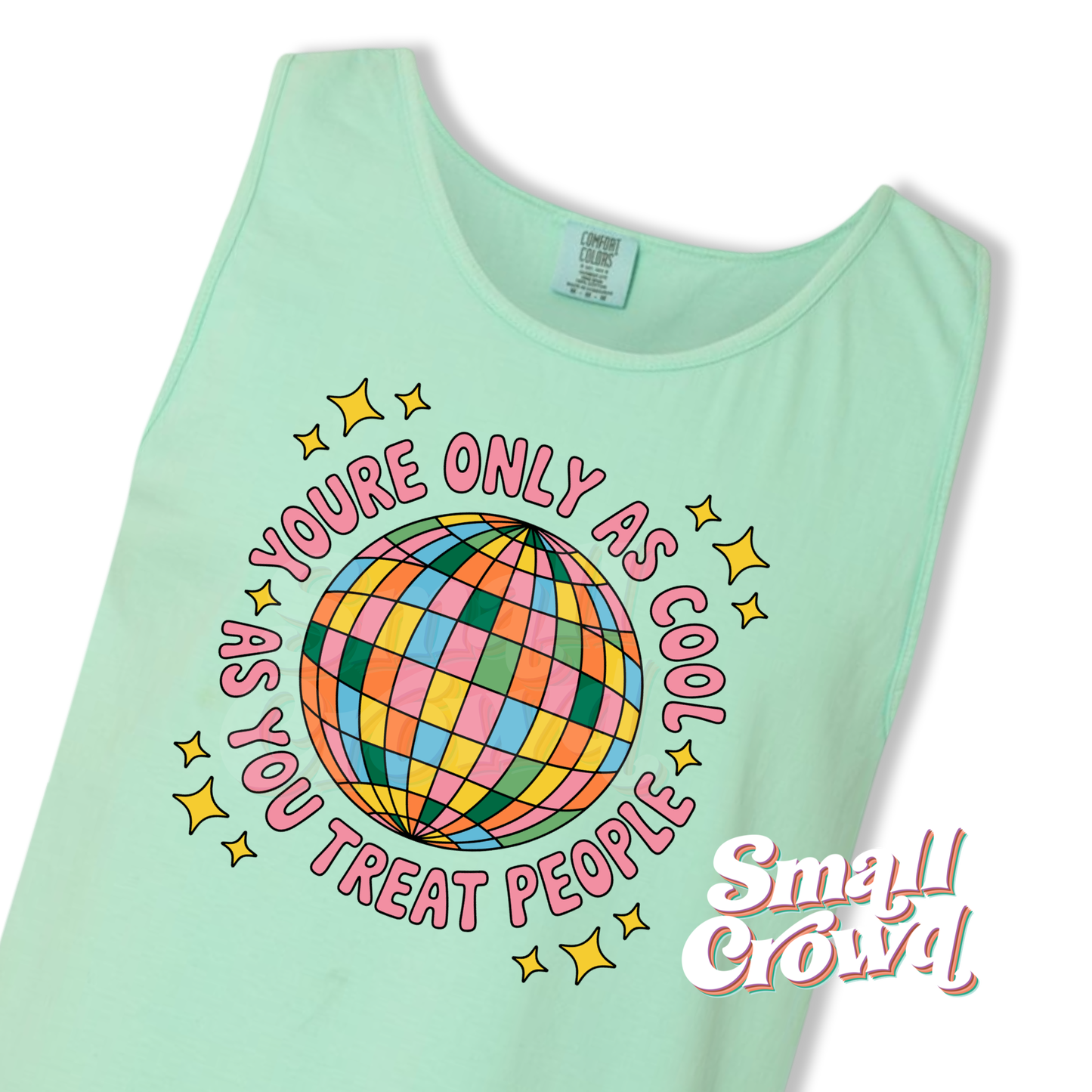 As Cool As You Treat People - Island Reef - Comfort Colors Tank Top