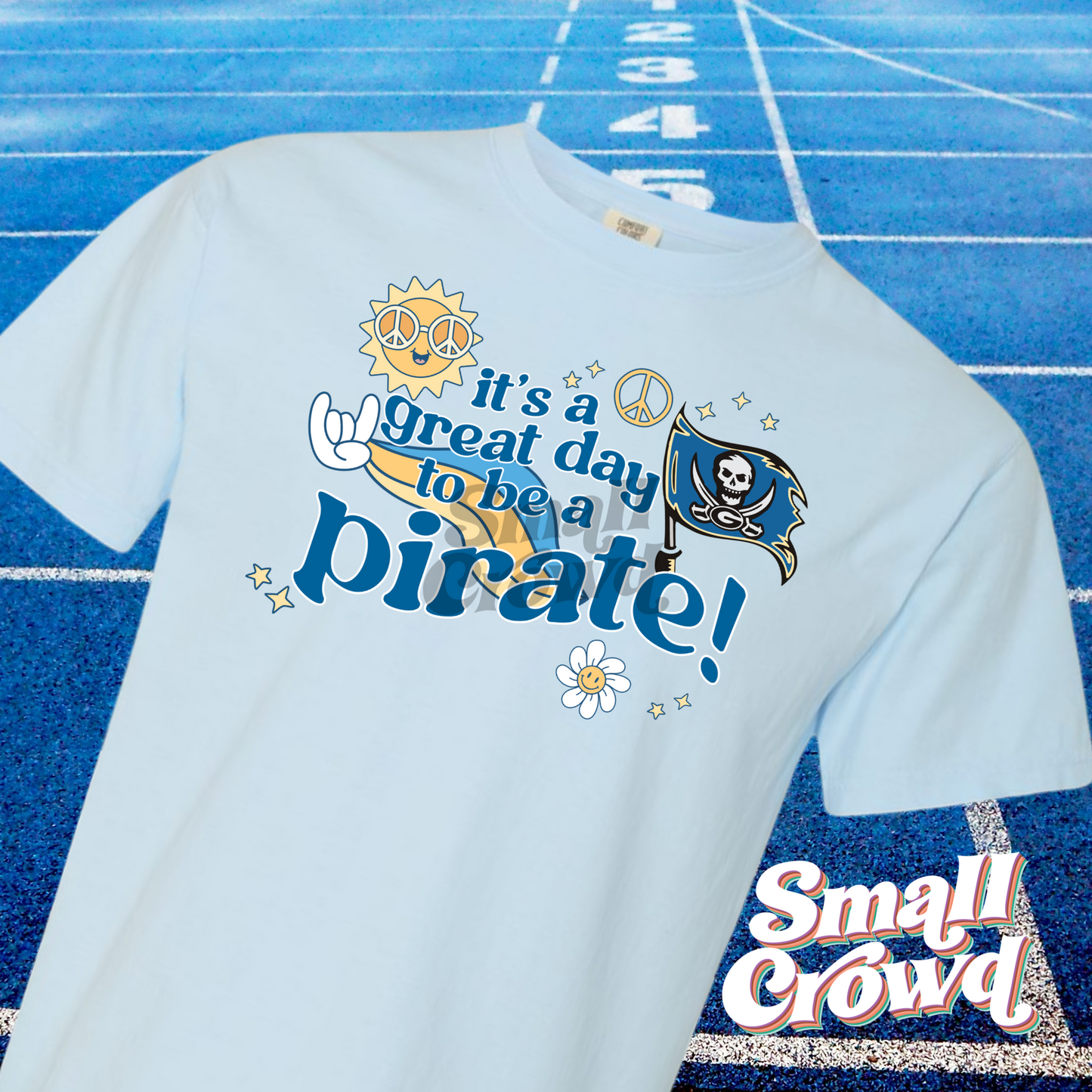 It’s A Great Day To Be A Pirate - Light Blue/Chambray