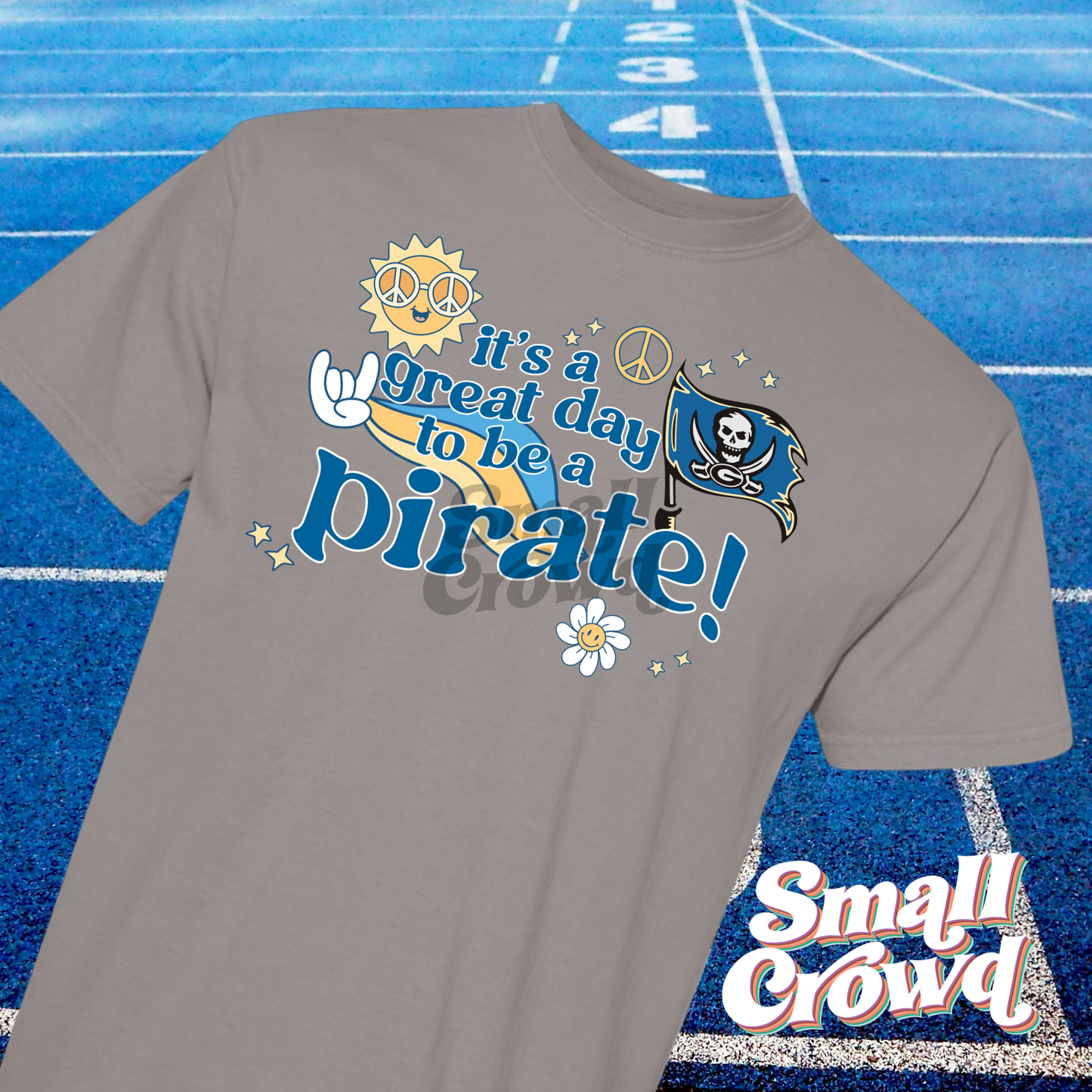 It's A Great Day to Be A Pirate  - grey