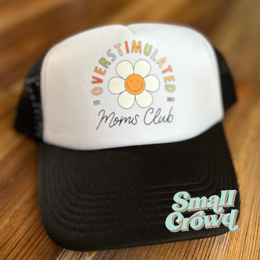 Overstimulated Moms Club - Black/White Trucker Hat