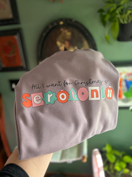 All I Want For Christmas is Serotonin - dusty lavender sweatshirt