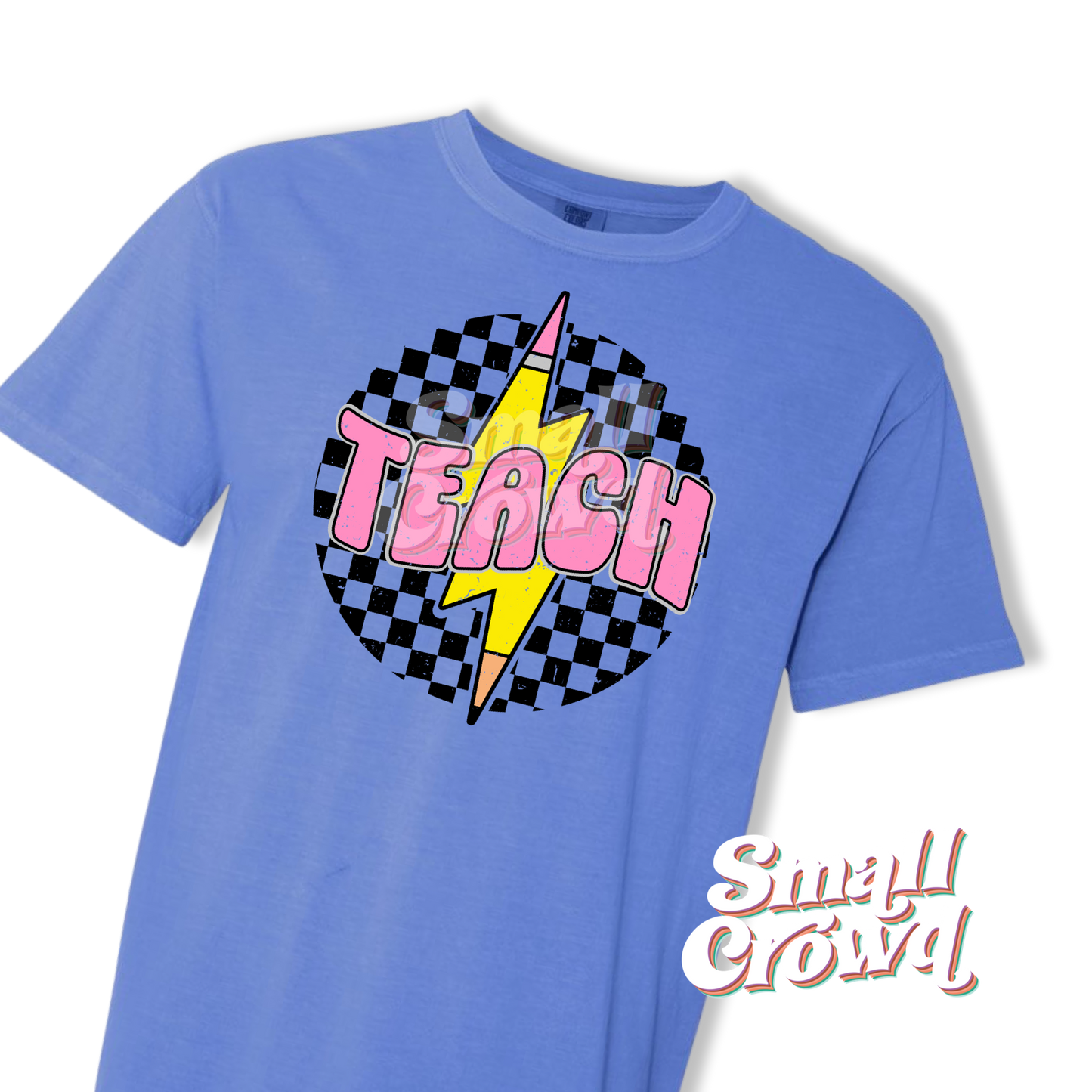 TEACH - Flo Blue - Comfort Colors Short Sleeve Tee