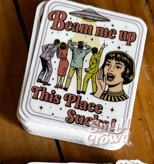Beam Me Up - Laptop/Waterbottle Sticker