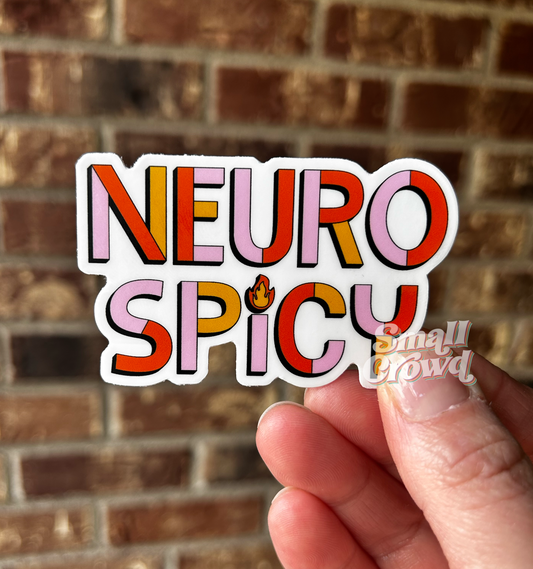 Neuro Spicy - Laptop/Waterbottle Sticker