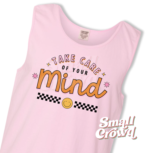Take Care Of Your Mind - Blossom - Comfort Colors Tank Top