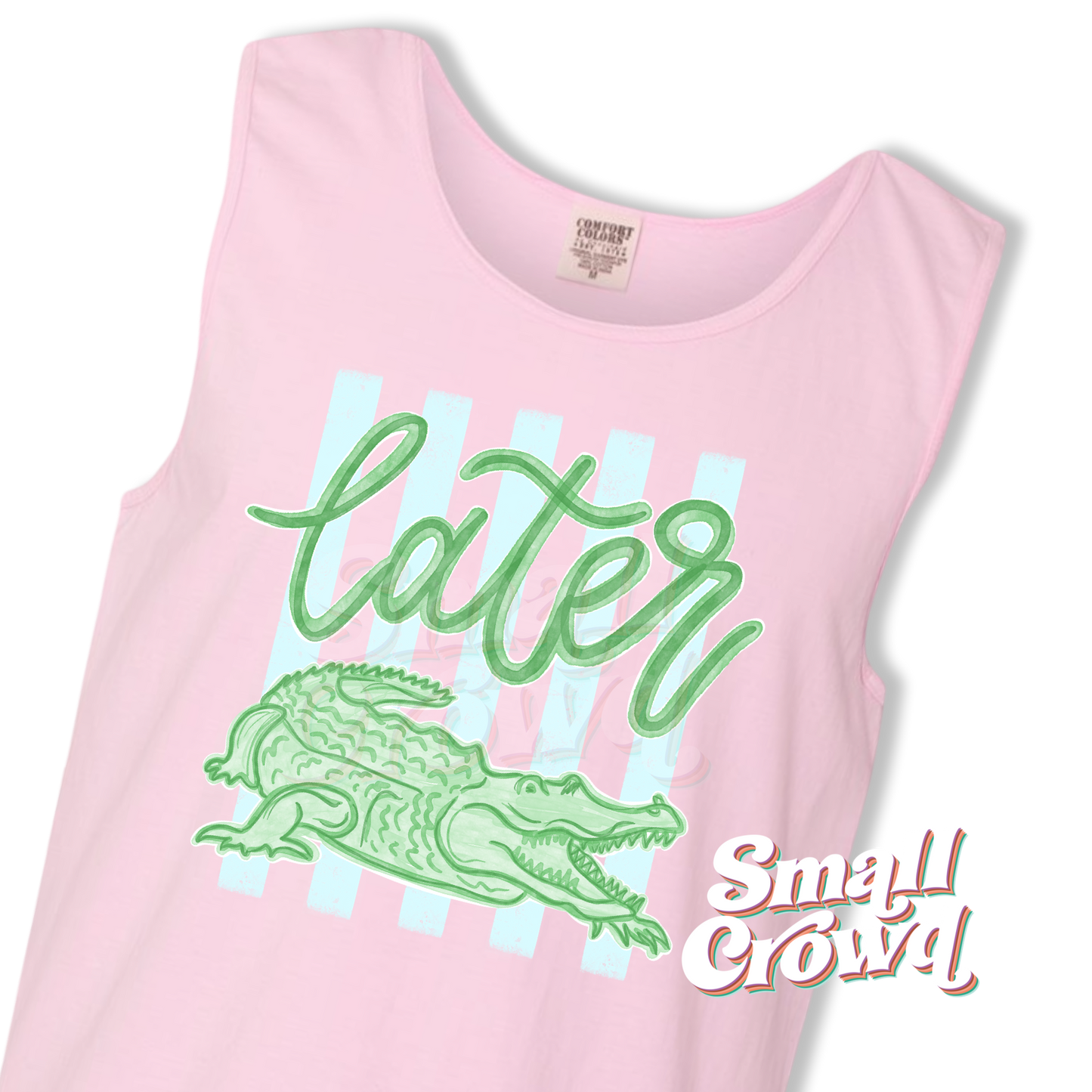 Later Gator - Blossom - Comfort Colors Tank Top