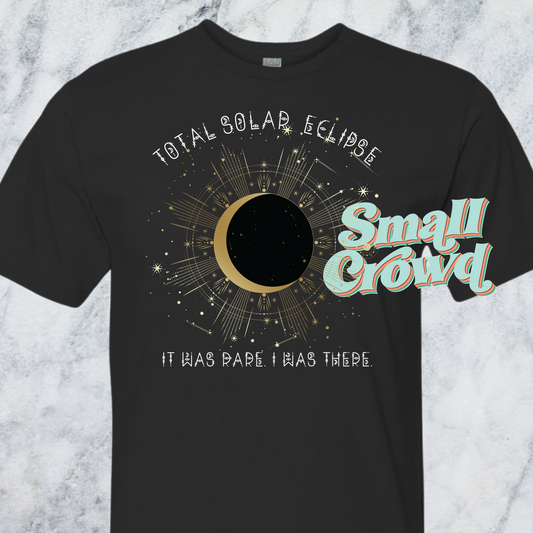 PREORDER (will be ready after 4/8)  
 It was rare. I was there. - Total solar eclipse - Black