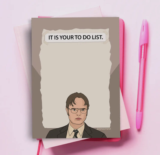 It Is Your To Do List Notepad