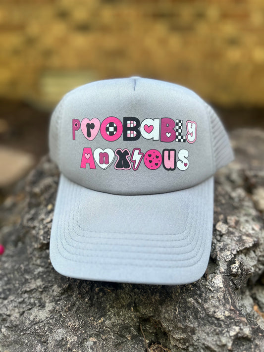 Probably Anxious - solid grey Trucker Hat