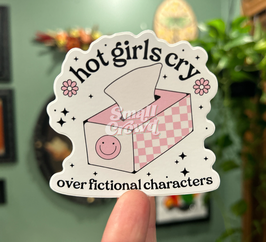 Hot Girls Cry - Laptop/Waterbottle Sticker