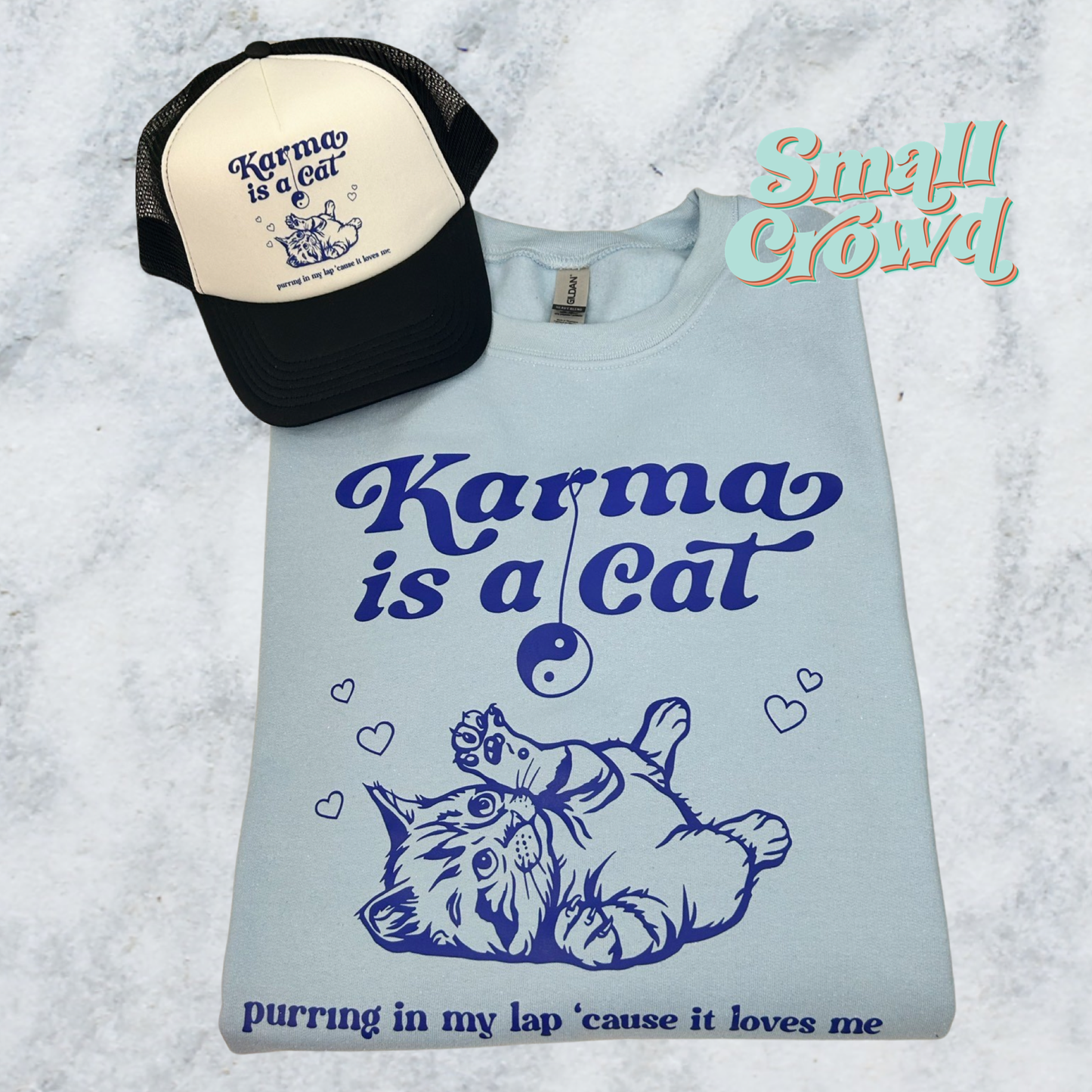 Karma is a Cat - Light Blue (Gildan & Comfort Colors)