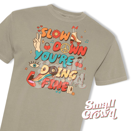 Slow Down - Sandstone - Comfort Colors Short Sleeve Tee