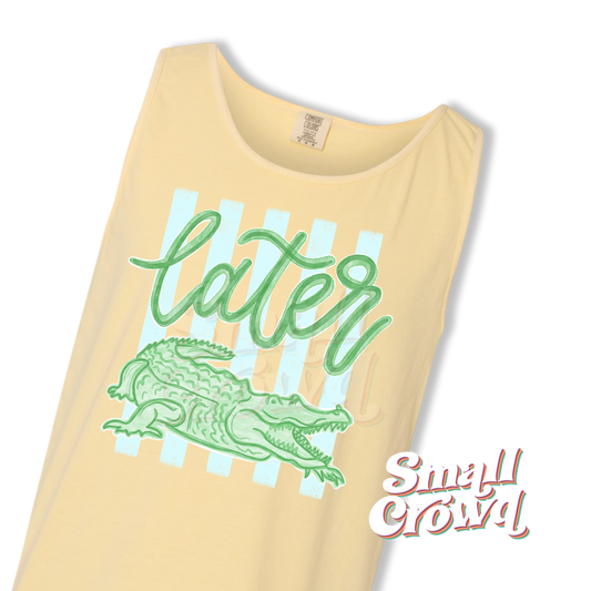Later Gator - Butter - Comfort Colors Tank Top