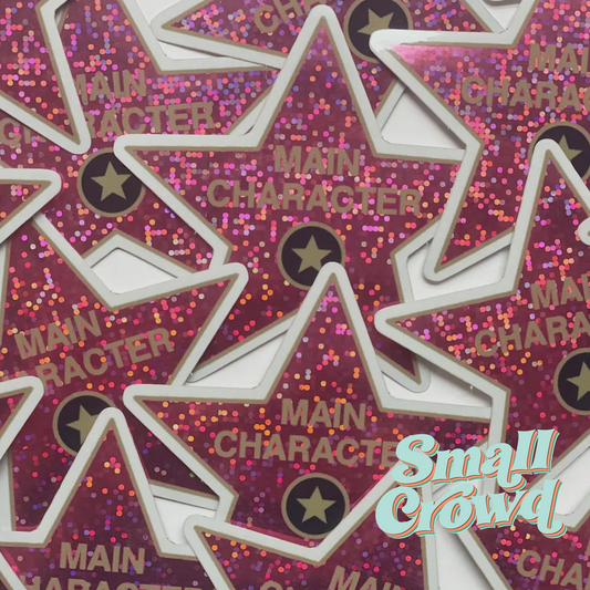 Main Character Hollywood Star - Laptop/Waterbottle Sticker