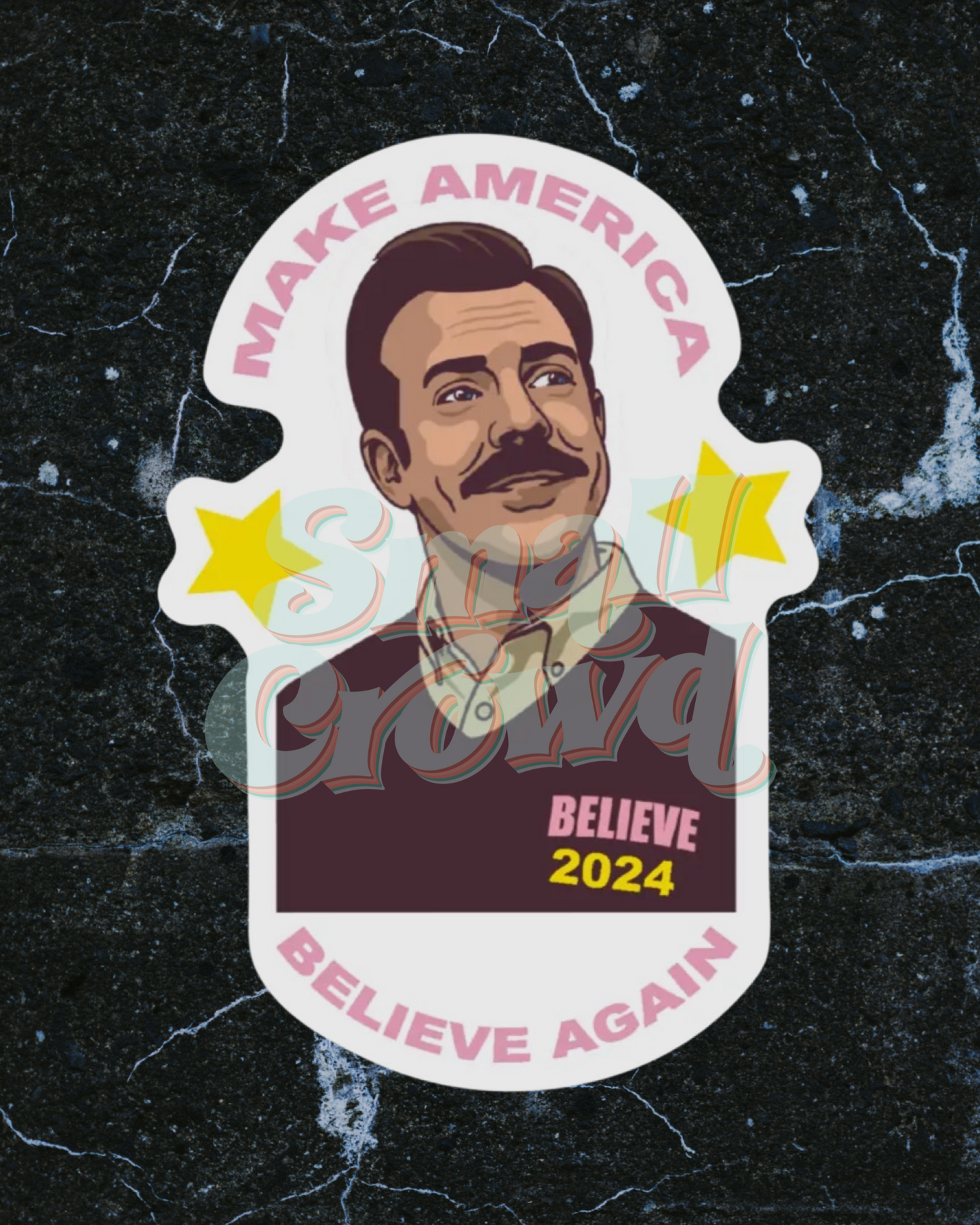 Lasso Believe - Laptop/Waterbottle Sticker