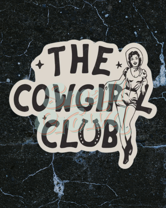 Cowgirl Club - Laptop/Waterbottle Sticker