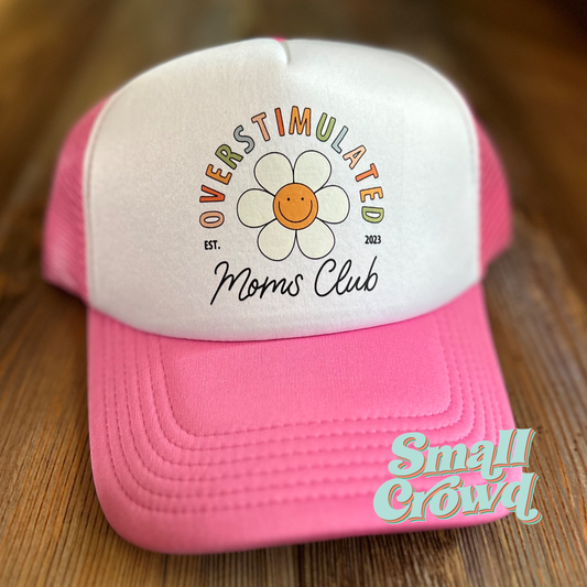 Overstimulated Moms Club - Pink/White Trucker Hat
