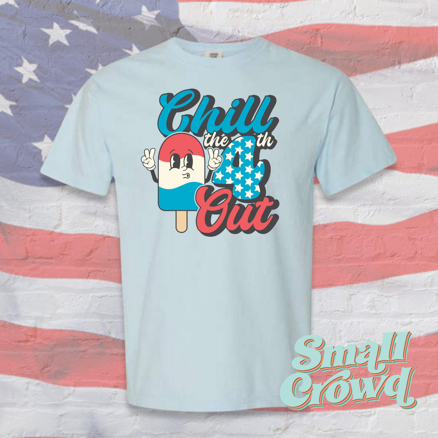 Chill the 4th Out popsicle - Light Blue