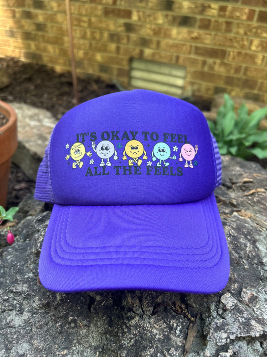 It’s OK to Feel all the Feels - purple Trucker Hat