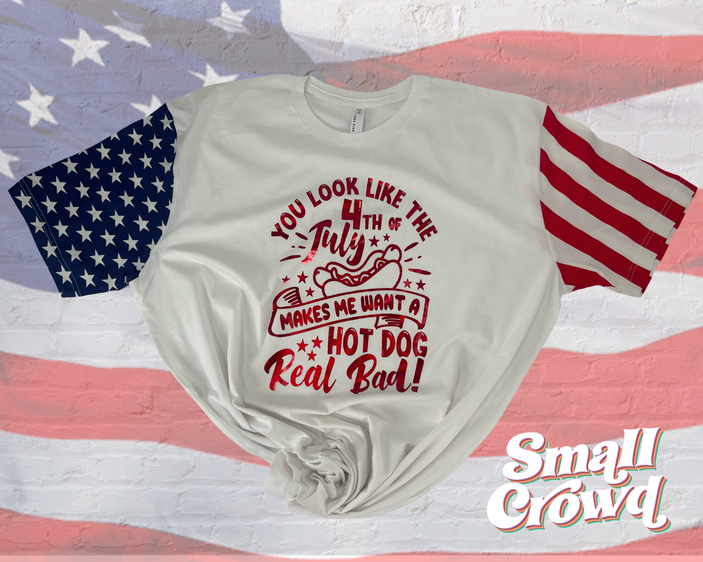 You Look Like The Fourth Of July [red foil] - adult flag tee