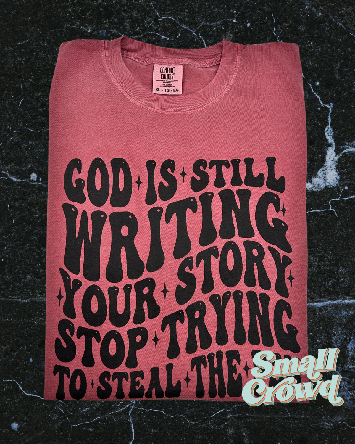 God is still writing your story | short sleeve tee - crimson | comfort colors