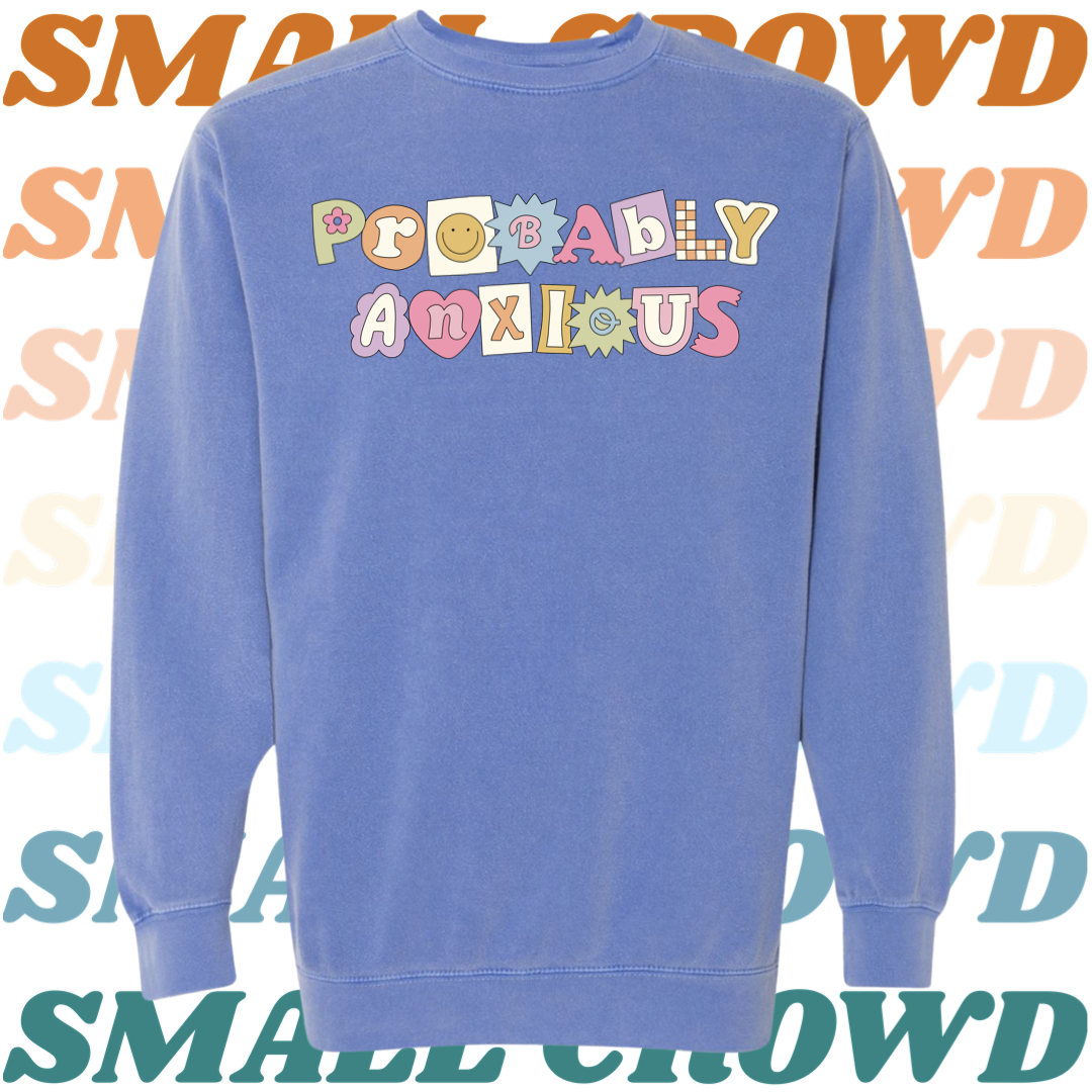 Probably Anxious (pink) graphic - Flo Blue Comfort Colors